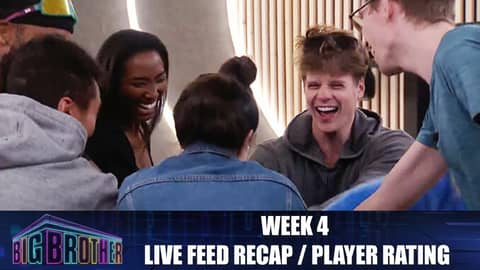 Big Brother 24 | Week 4 Live Feed Recap & Player Rating