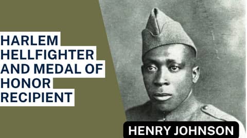 [Audio Podcast] US Army Sgt. Henry Johnson - Medal of Honor Recipient during WWI