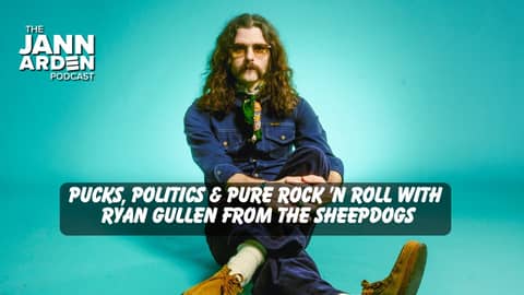 Pucks, Politics & Pure Rock ’n Roll With Sheepdogs Bassist Ryan Gullen | Jann Arden Podcast | S6 E9 Pucks, Politics & Pure Rock ’n Roll With Sheepdogs Bassist Ryan Gullen | Jann Arden Podcast | S6 E9