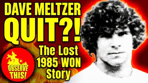 The Lost 1985 WON Story: Why Dave Meltzer Nearly Retired | Observe This!