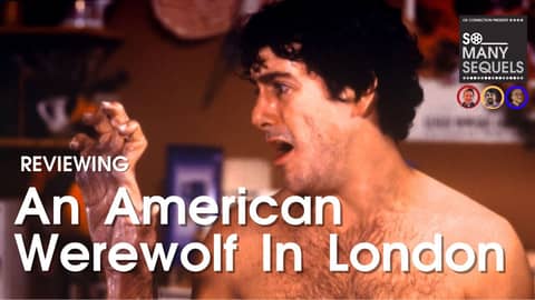 Is An American Werewolf in London the Best Version of the Wolfman? | So Many Sequels Review Is An American Werewolf in London the Best Version of the Wolfman? | So Many Sequels Review