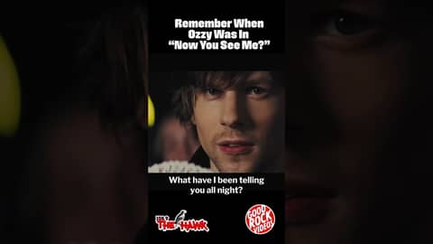 Remember when Ozzy Osbourne was in the film, "Now You See Me?"