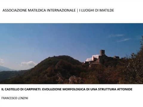 Luoghi Matildici - Francesco Lenzini - Il Castello di Carpineti Luoghi Matildici - Francesco Lenzini - Il Castello di Carpineti