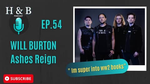 Will Burton of Ashes Reign the Exclusive Interview!
