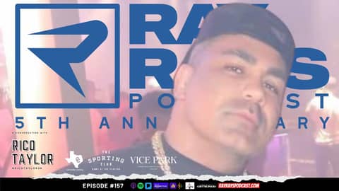 Ray Ray’s Podcast Episode 157 “Rico Taylor” Full Episode