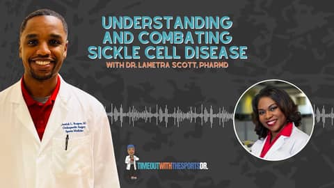 Understanding and Combating Sickle Cell Disease with Dr. Lametra Scott, PharmD