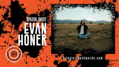 Evan Honer Podcast Interview with Bringin It Backwards Evan Honer Podcast Interview with Bringin It Backwards