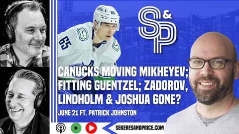 Patrick Johnston on Canucks & Milstein trading Mikheyev; Guentzel, UFAs; Joshua & Zadorov gone?