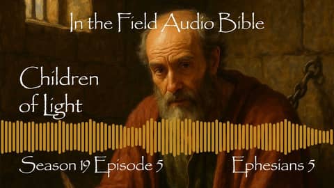 Walking as Children of Light: Paul's Prison Letter to the Ephesians