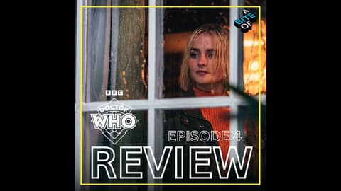 Doctor Who Episode 4 ' 73 Yards' Review & Reaction