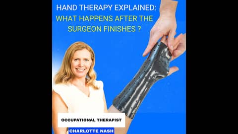 Hand Therapy Explained: What Happens After the Surgeon Finishes? Hand Therapy Explained: What Happens After the Surgeon Finishes?