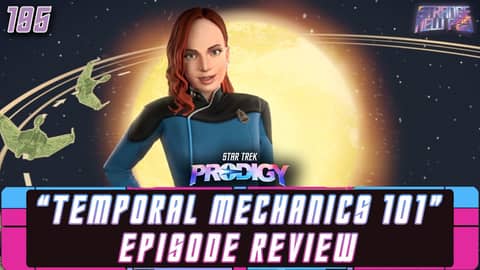 Star Trek Prodigy - Season 2, Episode 4 "Temporal Mechanics 101" Deep Dive & Review | #recap