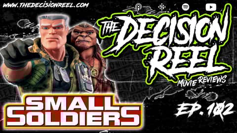 Ep.102 - Small Soldiers