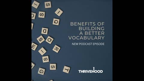Benefits of Building A Better Vocabulary