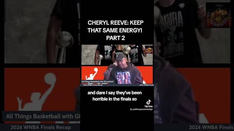 CHERYL REEVE: KEEP THAT SAME ENERGY, PART 2... #wnba #cherylreeve #newyorkliberty #minnesotalynx