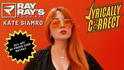Lyrically Correct with Kate Siamro on Ray Ray's Podcast.