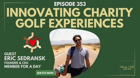 Innovating Charity Golf Experiences w/ Eric Sedransk
