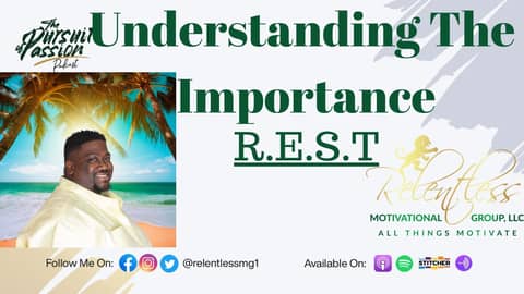 Relentless Conversations: Understanding The Importance of R.E.S.T. Relentless Conversations: Understanding The Importance of R.E.S.T.