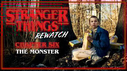 Stranger Things Rewatch | Chapter 6: The Monster