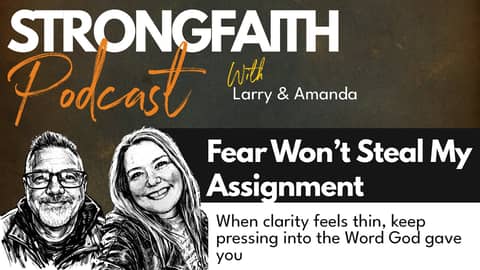Fear Won’t Steal My Assignment—When clarity feels thin, keep pressing into the Word God gave you Fear Won’t Steal My Assignment—When clarity feels thin, keep pressing into the Word God gave you