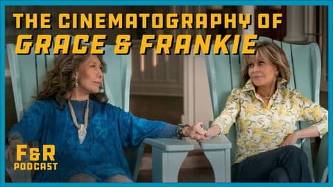 "Grace and Frankie" DPs Gale Tattersall & Luke Miller // Frame & Reference