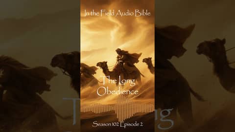 The Long Obedience: Faith Tested by Time and Distance