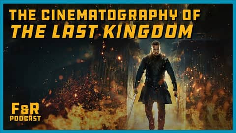 Luke Bryant, DP of "The Last Kingdom: Seven Kings Must Die" // Frame & Reference