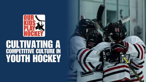 Cultivating a Competitive Culture in Youth Hockey