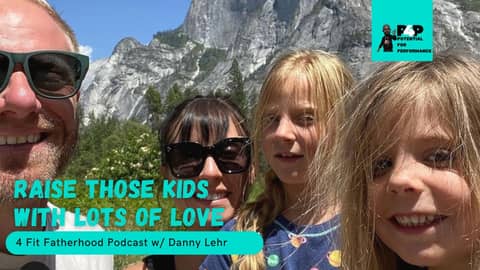 "Raise Those Kids With Lots of Love" w/ Danny Lehr "Raise Those Kids With Lots of Love" w/ Danny Lehr