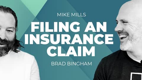 How To File A Home Insurance Claim w/ Brad Bingham