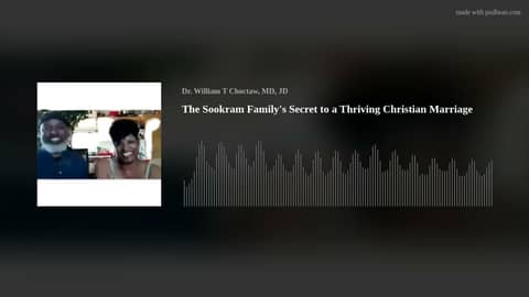The Sookram Family's Secret to a Thriving Christian Marriage