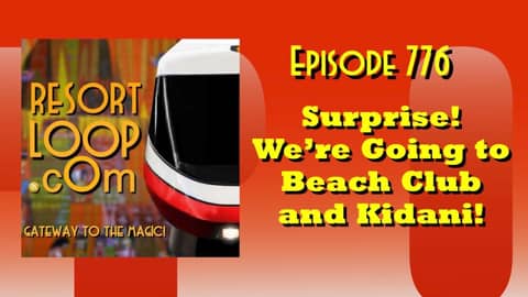 Surprise!  We're Going to Beach Club and Kidani!