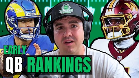 Way Too Early 2026 Fantasy QB Rankings, Drake Maye Slander, and Jaxson Dart Hype