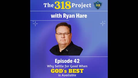 Why Settle For Good, When God's BEST Is Available