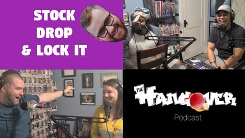 Stock, Drop & Lock It | The Hangover Podcast Ep. 23