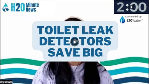💧H2O Minute News💧Toilet leak detectors create big savings 💧H2O Minute News💧Toilet leak detectors create big savings