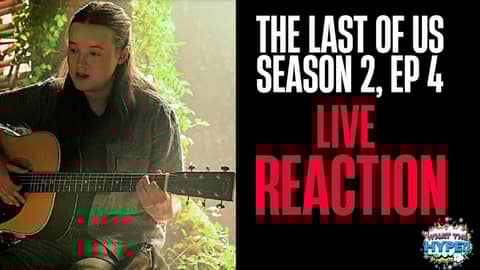'The Last of Us' Season 2 Episode 4 Instant Reaction!
