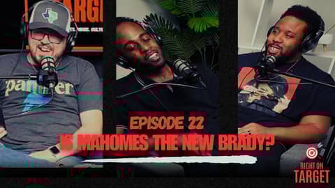 Episode 22: “Is Mahomes The New Brady?”