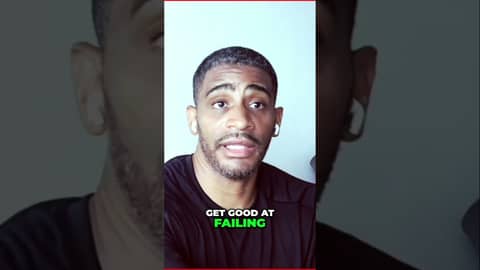 Embrace Failure, Achieve Success!
