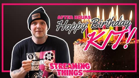 After Hours: Happy Birthday, Kit!