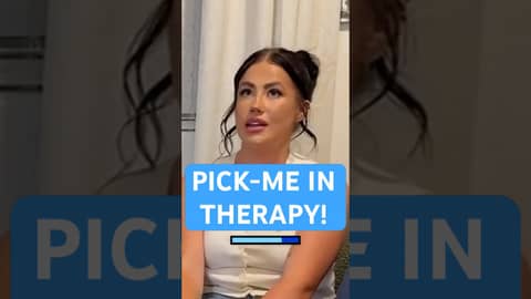 Therapy Session with a Pick Me! Therapy Session with a Pick Me!