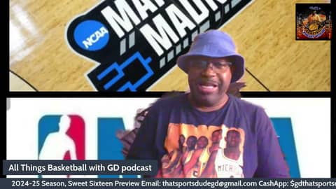 2024-25 Season, Sweet Sixteen Preview