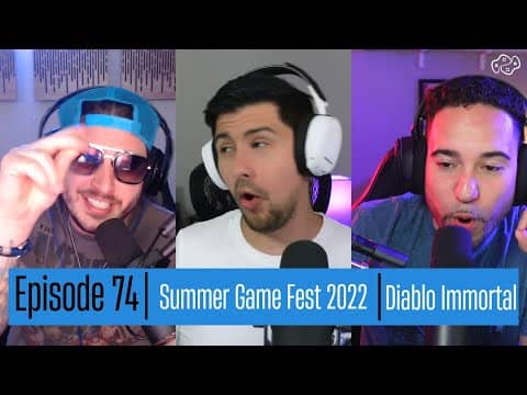 Summer Game Fest 2022 Round up & Diablo Immortal's Outrageous MicroTransactions