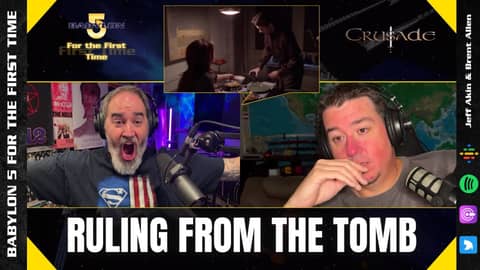Ruling From the Tomb | Crusade 01x10 | Babylon 5 For the First Time - Not A Star Trek Podcast