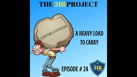 UNFORGIVENESS: A Heavy Load To Carry