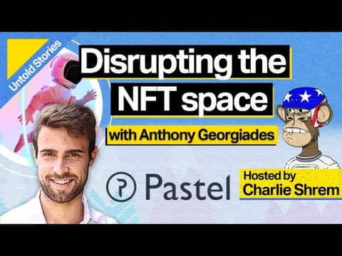 Disrupting the NFT Space with Anthony Georgiades Disrupting the NFT Space with Anthony Georgiades