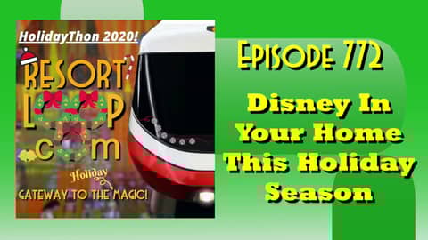 Disney In Your Home This Holiday Season [Ep 772]