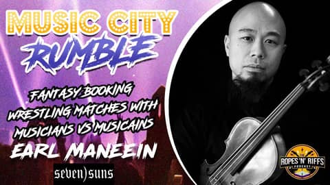 Earl Maneein Fantasy Books Musicians in Wrestling Matches! - MUSIC CITY RUMBLE