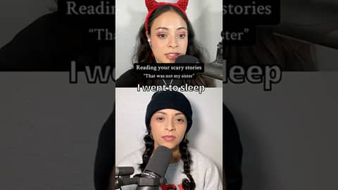 That was not my sister- reading your scary stories #spookytales #ghoststories
