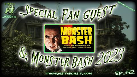 62: Special Fan Guest and Monster Bash Talk 62: Special Fan Guest and Monster Bash Talk